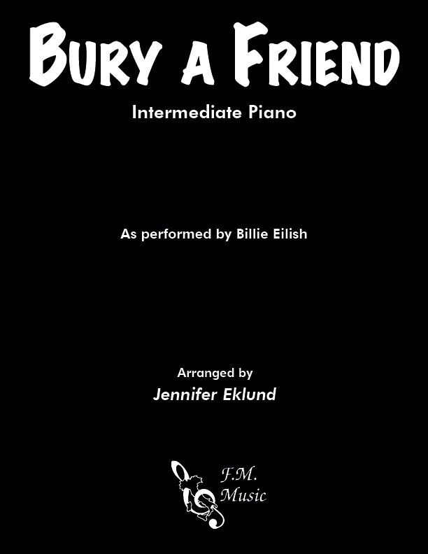 Bury a Friend (Intermediate Piano)